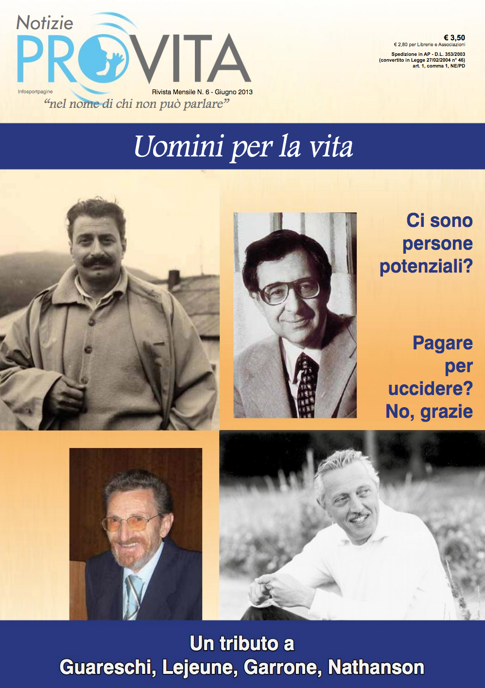 Un tributo a chi si è battuto per la Vita: Guerreschi, Lejeune, Garrone, Nathanson